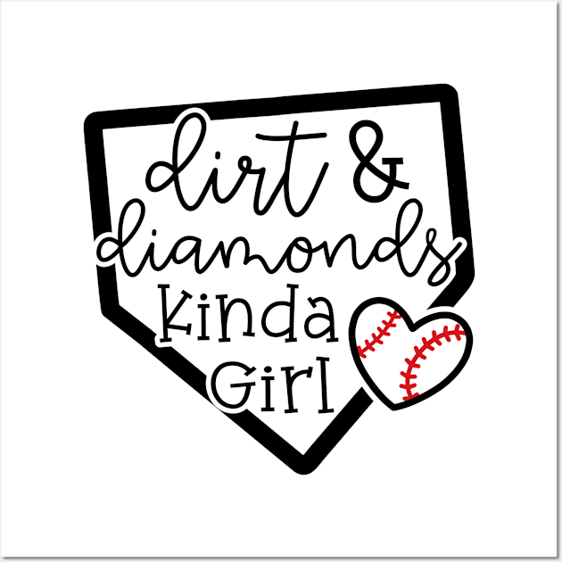 Dirt and Diamonds Kinda Girl Softball Baseball Cute Funny Wall Art by GlimmerDesigns